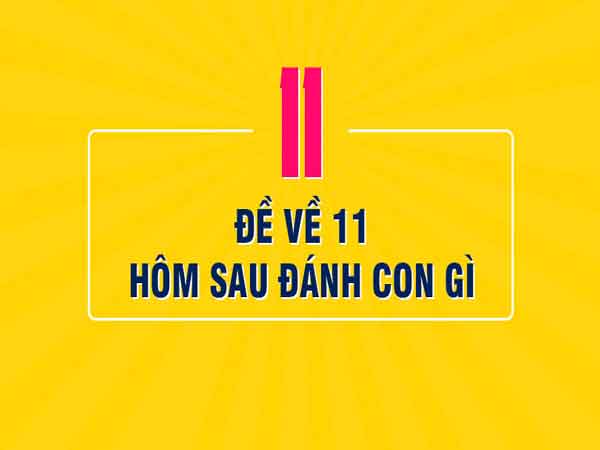 Ý nghĩa của số 11 trong lô đề và phong thủy